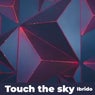 Touch the sky