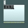 Be Minimal (A Fine Collection Of 12' Mixes)