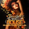 Strictly House - Delicious House Tunes Vol. 7