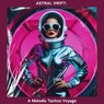 Astral Drift: A Melodic Techno Voyage