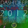 Dash Deep Records 2012 Hullabaloo Part 1