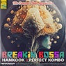 Breakin Bossa (Hankook & Perfect Kombo Remix)