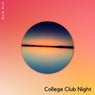 College Club Night