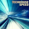 Techhouse Speed
