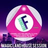 Magic Land House Session