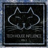 Tech House Influence, Vol. 1