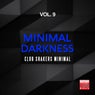 Minimal Darkness, Vol. 9 (Club Shakers Minimal)