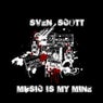 Sven Scott - Music Is My Mine