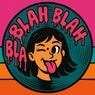 BLAH BLAH BLAH