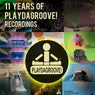 11 Years of Playdagroove! Recordings