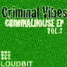 CriminalHouse EP Volume 2