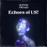Echoes of US!