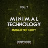 Minimal Technology, Vol. 7 (Miami After Party)