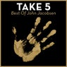 Take 5 - Best Of John Jacobsen