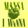I Wanna