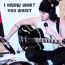 I Know What You Want