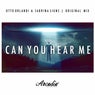 Can You Hear Me - Original Mix