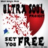 Set You Free (Incl. House Academiek & Usp Mixes)