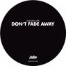 Don't Fade Away - EP