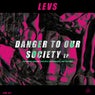 Danger to Our Society (Remixes)