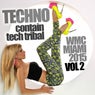 Techno Contain Tech Tribal: WMC Miami 2015, Vol. 2