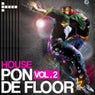 House Pon De Floor Vol. 2