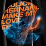 Make My Love EP