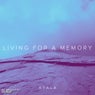 Living For a Memory