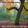 Tech House Fall