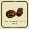 Caffeine Tracks Vol. 2