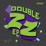 DOUBLE Z E.P.