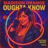 Oughta Know