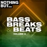 Nothing But... Bass, Breaks & Beats, Vol. 03