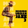 Modern Urban Jazz Vol. 3