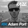 Faze #04: Adam Port