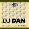 Reckless Gurl Remixes