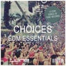 Choices EDM Essentials