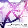 Switched Identity (Original Mix)