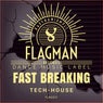 Fast Breaking Tech House