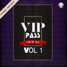 VIP Pass Vol One