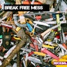 Break Free Mess