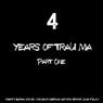 4 Years Of Trau-ma, Pt. 1