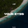 Your Eyes