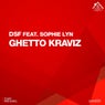 Ghetto Kraviz (feat. Sophie Lyn)