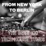 From New York to Berlin the Best 100 Tech House Tunes