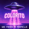 We Need a Miracle