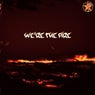 We're the Fire