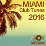 Miami Club Tunes 2016