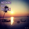 Nothing but Relax, Vol. 3