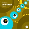 Ugly circus